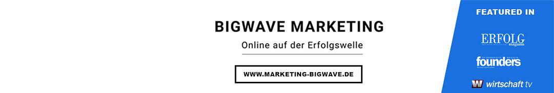 Bigwave Marketing GmbH & Co. KG cover