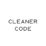 Cleaner Code