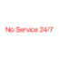 No Service 24/7