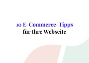 Tipps für Ihr E-Commerce-Unternehmen