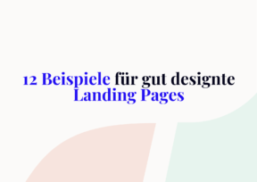 12 Beispiele  für Landing Pages, die funktionieren